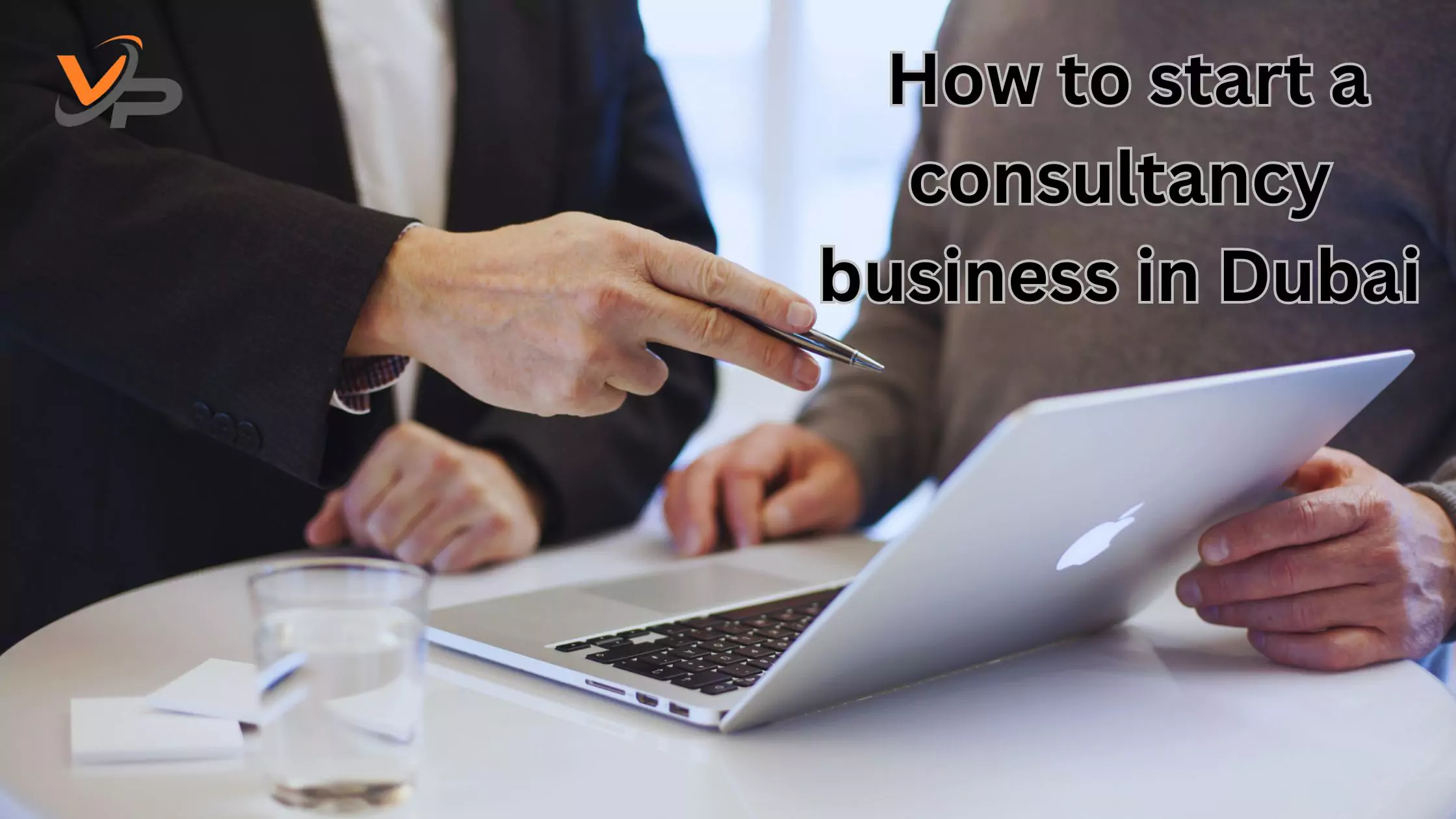 How to start a consultancy business in Dubai