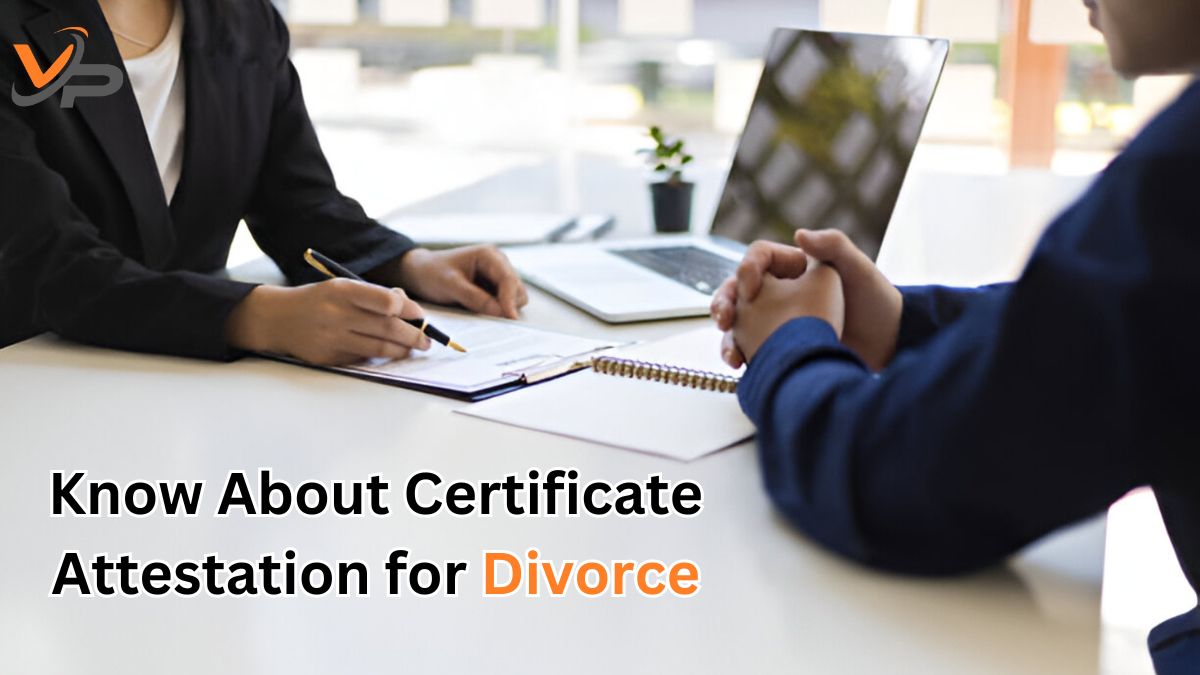 Know About Certificate Attestation for Divorce
